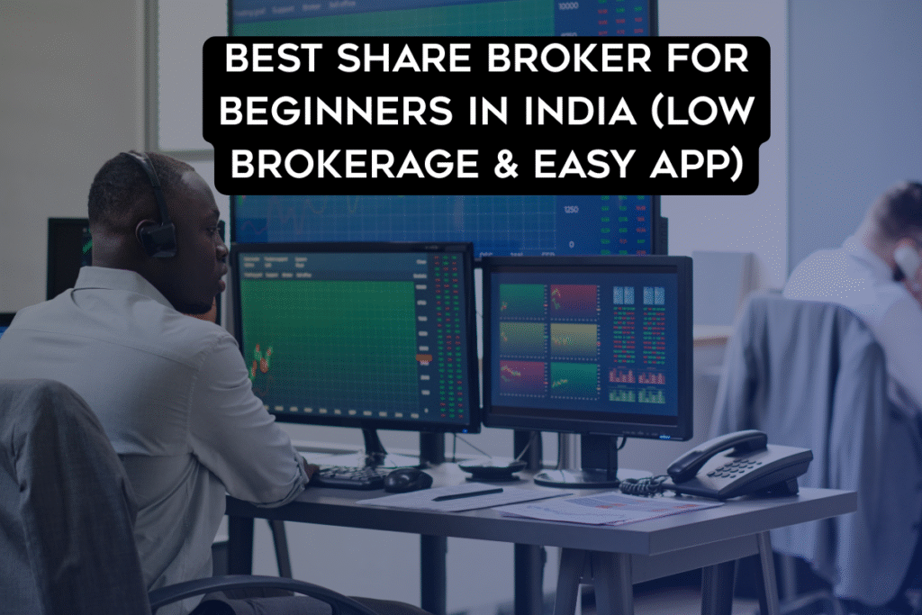 best share broker for beginners in India