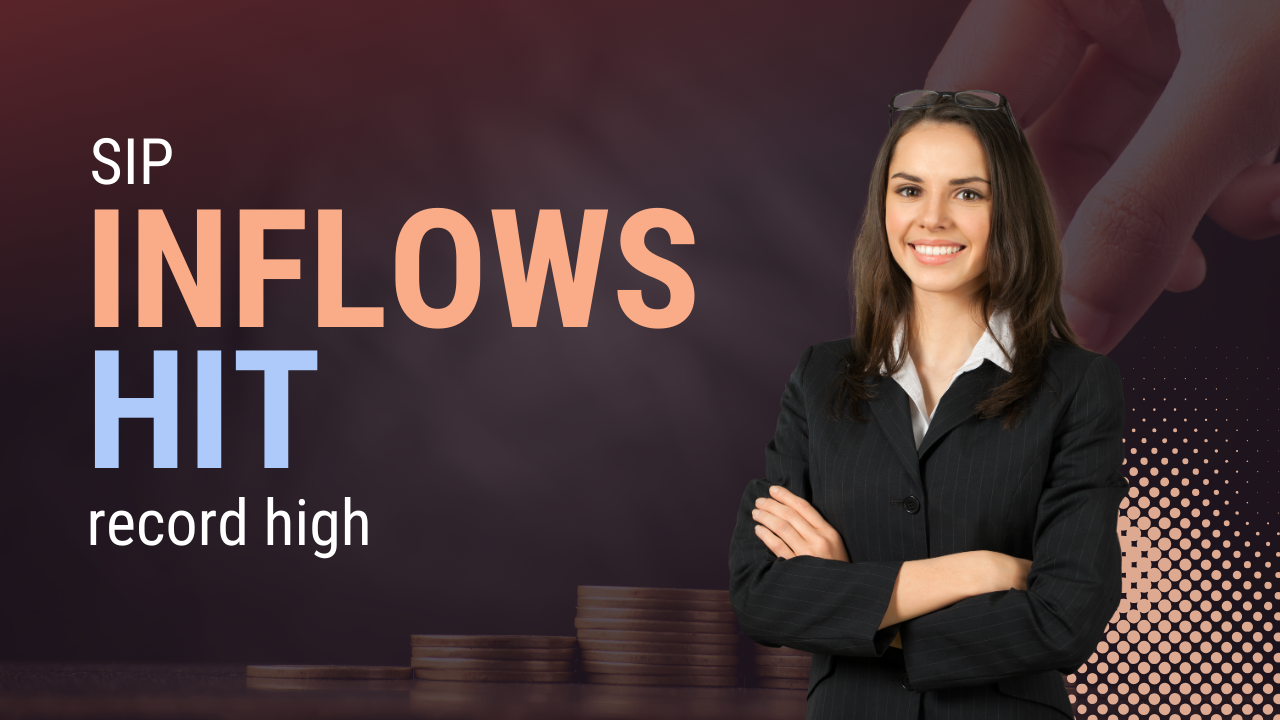 SIP Inflows Hit Record High: What It Means for Mutual Fund Investors